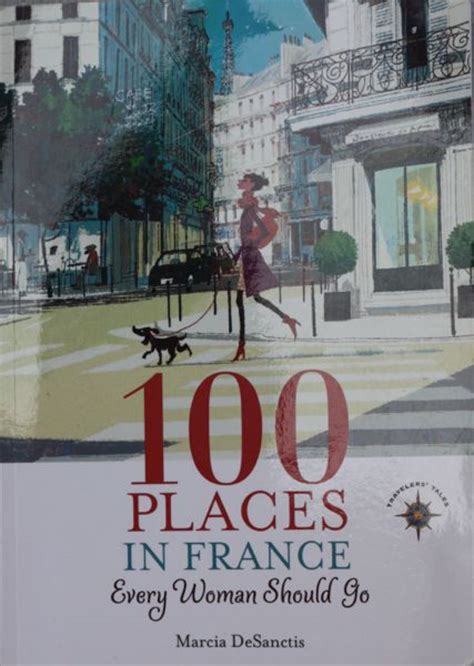 100 places in france every woman should go PDF