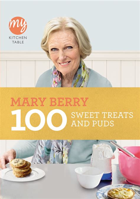 100 sweet treats and puds my kitchen table Epub