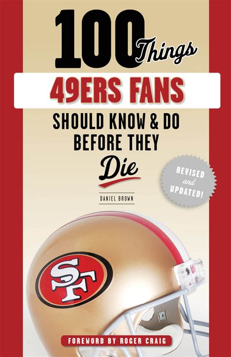 100 things 49ers fans should know and do before they die 100 things fans should know Epub