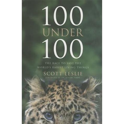 100 under 100 the race to save the worlds rarest living things PDF