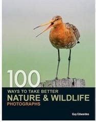 100 ways to take better nature and wildlife photographs PDF