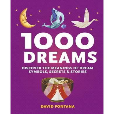 1000 Dreams Discover the Meanings of Dream Symbols, Secrets & Stories PDF