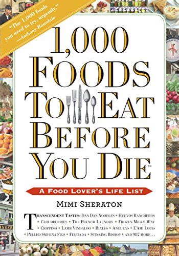 1000 Foods To Eat Before You Die A Food Lover s Life List PDF