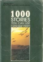 1000 STORIES YOU CAN USE: Download free PDF ebooks about 1000 STORIES YOU CAN USE or read online PDF viewer. Search Kindle and i Reader