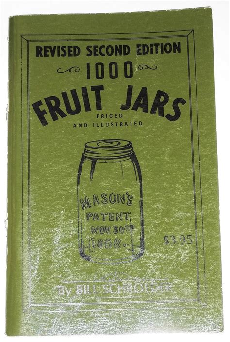 1000 fruit jars priced and illustrated Reader