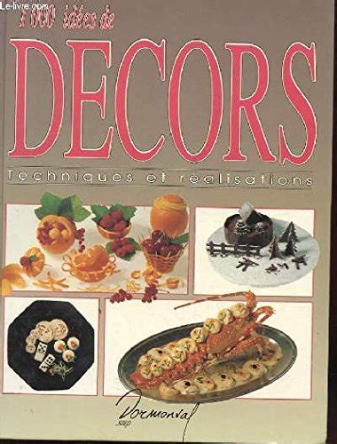 1000 ides de decors techniques et ralisations Doc