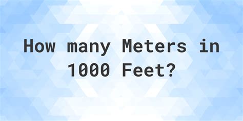 1000ft in Meters: The Formula and Calculation