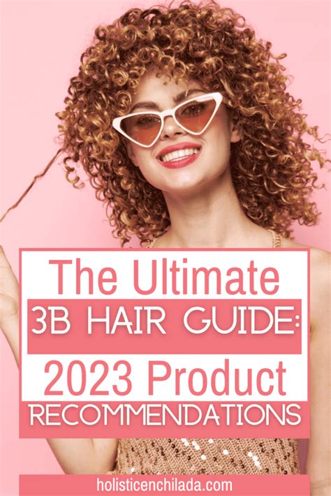 1001 Best 3B Hair Products for Every Curl Pattern