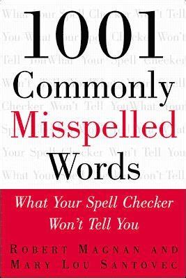 1001 Commonly Misspelled Words What Your Spell Checker Wont Tell You Doc