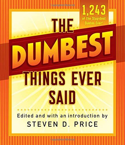 1001 Dumbest Things Ever Said Kindle Editon