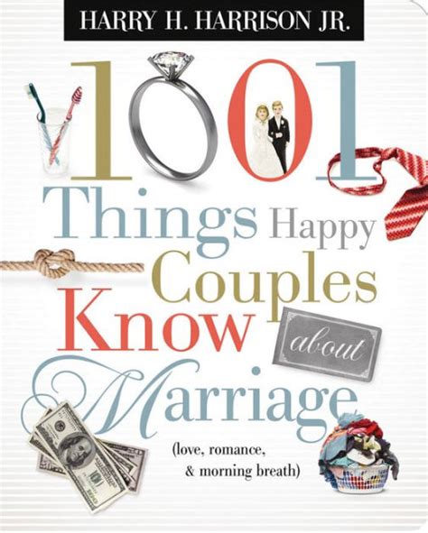 1001 Things Happy Couples Know About Marriage Like Love Romance and Morning Breath PDF