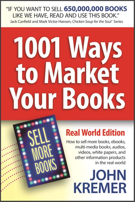 1001 Ways to Market Your Books Real World Edition Authors How to sell more books ebooks multi-media books audios videos white papers and other information products in the real world Doc
