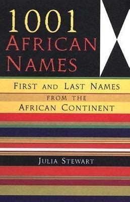 1001 african names first and last names from the african continent Reader