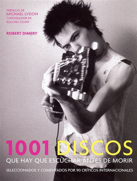 1001 discos que hay que eschucar antes de morir 1001 Albums You Must Hear Before You Die Spanish Edition Doc