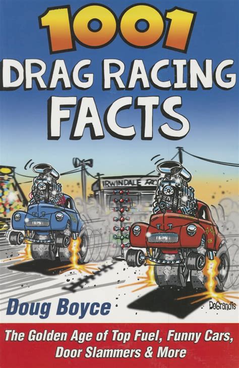 1001 drag racing facts the golden age of top fuel funny cars door slammers and more Reader