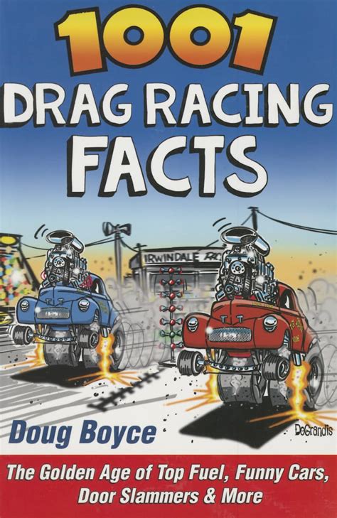 1001 drag racing facts the golden age of top fuel funny cars door slammers and more Reader