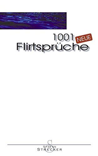 1001 neue flirtspr che 1001 neue flirtspr che Kindle Editon
