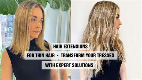 101+ Bewitching Extensions for Thin Hair: Transform Your Tresses