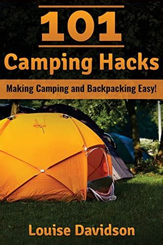 101 Camping Hacks Making Camping and Backpacking Easy Reader