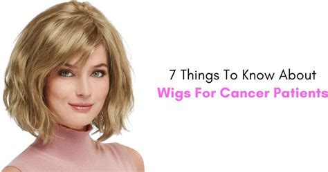 101 Cancer Patient Wigs: The Complete Guide