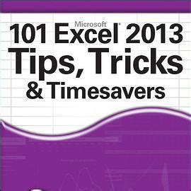 101 Excel 2013 Tips Tricks and Timesavers PDF