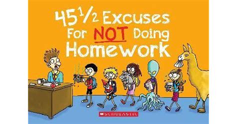 101 Excuses For Not Doing Homework Ebook Doc