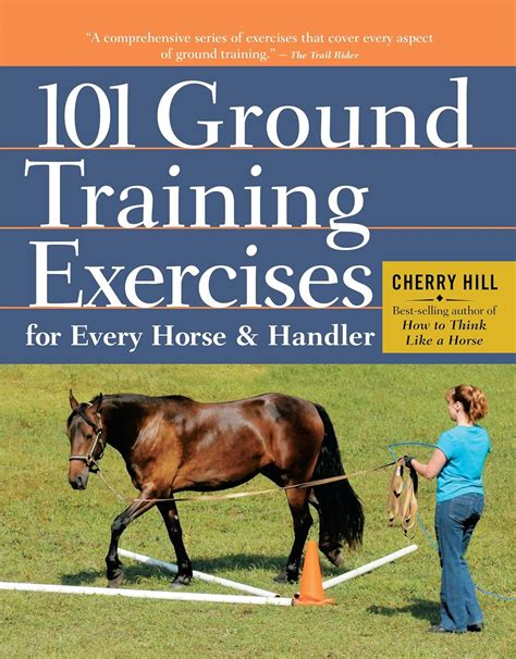 101 Ground Training Exercises for Every Horse and Handler Read and Ride Epub