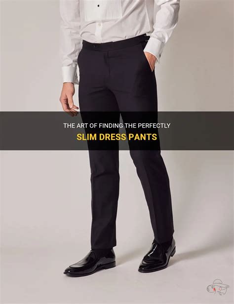 101 Guide to Finding the Perfect Slim Dress Trousers