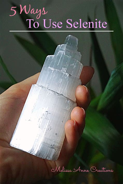 101 Powerful Ways to Supercharge Your Life with Selenite Crystals