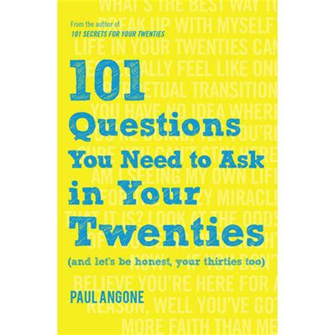 101 Questions You Need to Ask in Your Twenties And Let s Be Honest Your Thirties Too Reader