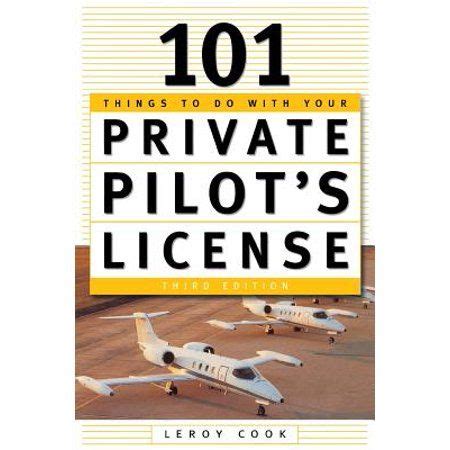 101 Things To Do With Your Private Pilot's License 3rd Edition PDF