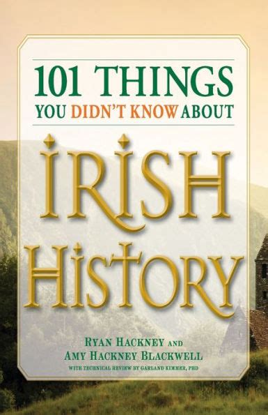 101 Things You Didn t Know About Irish History The People Places Culture and Tradition of the Emerald Isle Reader