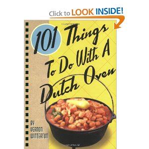 101 Things to Do with a Dutch Oven PDF