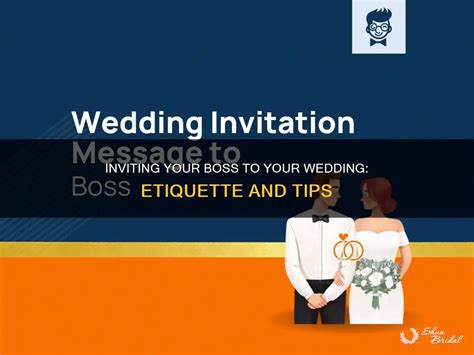 101 Tips on Inviting Your Boss to Your Wedding in 2025