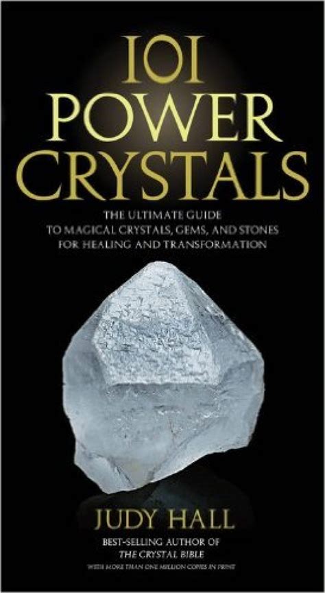 101 Tumbled Crystals: Unlocking the Healing Power of Nature's Gems