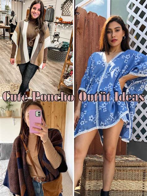 101 Ways to Rock a Poncho Outfit: Unlocking Style with Ease