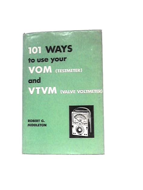 101 Ways to Use Your Vom and Vtvm Ebook Reader