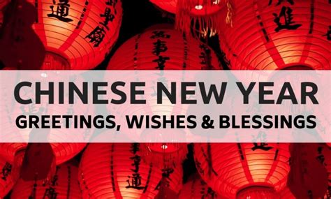 101 Wishes Chinese New Year Blessings, Greetings, and Messages to Spread Good Fortune