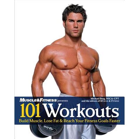 101 Workouts For Men Build Muscle Lose Fat and Reach Your Fitness Goals Faster Reader