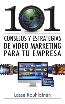 101 consejos y estrategias de video marketing para tu empresa Doc