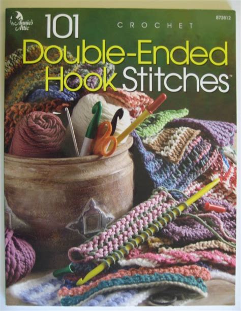 101 double ended hook stitches annies attic crochet Kindle Editon