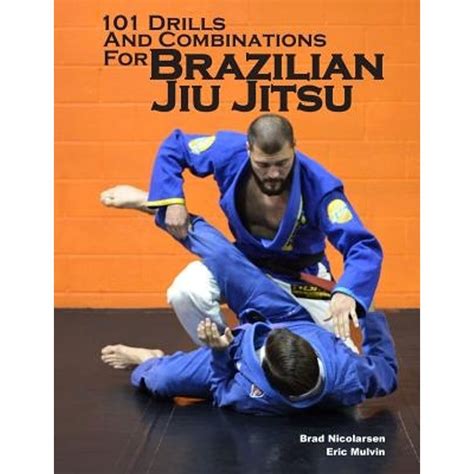 101 drills and combinations for brazilian jiu jitsu Doc