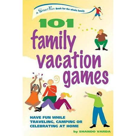 101 family vacation games 101 family vacation games PDF