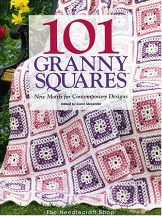 101 granny squares new motifs for contemporary designs Doc