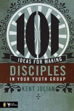 101 ideas for making disciples in your youth group Reader