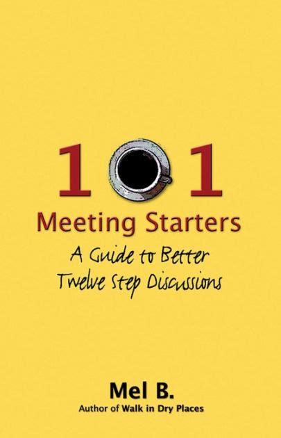 101 meeting starters a guide to better twelve step discussions Kindle Editon
