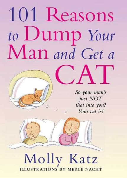 101 reasons to dump your man and get a cat Doc
