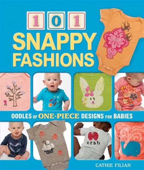 101 snappy fashions oodles of one piece designs for babies Kindle Editon