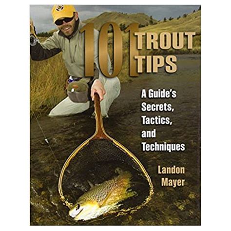 101 trout tips a guides secrets tactics and techniques Epub