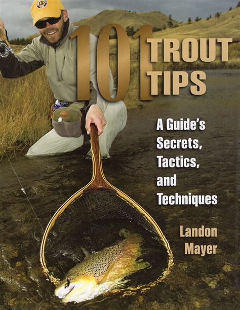 101 trout tips a guides secrets tactics and techniques Epub